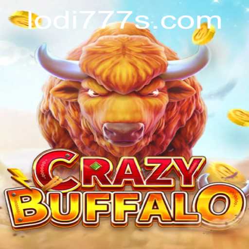 Unveiling CRAZYBUFFALO: A Thrilling Adventure in Lodi777